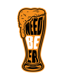 Discover Cool Need Beer Glass