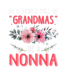 Discover In A World Full Of Grandmas Be A Nonna Mother Day