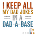 Discover Mens I Keep All My Dad Jokes In A Dad Base