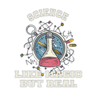 Discover Mens Science Like Magic But Real Funny Nerdy Teach