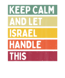 Discover Keep Calm And Let Israel Handle This Funny Retro Q