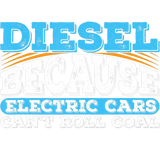 Discover Diesel Because Electric Cars Can't Roll Coal Truck