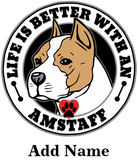 Discover Amstaff Personalized Life Is Better With A Dog