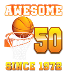 Discover Awesome Since 1972 Basketball 50Th Birthday 50 Yea