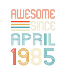 Discover Awesome Since April 1985 37Th Birthday 37 Years Ol