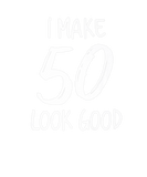 Discover I Make 50 Look Good Funny 50Th Birthday 50 Year Ol