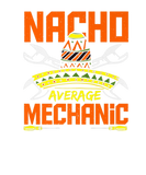 Discover Nacho Average Mechanic Cinco De Mayo Mexican Car M