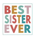 Discover Best Sister Ever Mothers Day 2022