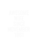 Discover Awesome Wife Since November 1961 Present Gift