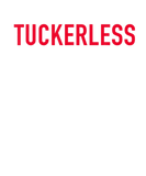 Discover Tuckerless