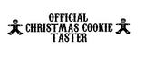 Discover Funny Quotes Xmas Christmas Official Cookie Tester