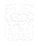 Discover You Look Like I Need A Drink Funny Beer Drinking M