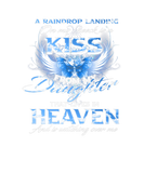 Discover My Cheeck Is A Kiss From My Daughter In Heaven Wat