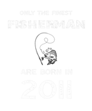 Discover Only The Finest Fisherman Are Born In 2011 10Th Bi