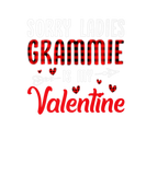 Discover Sorry Ladies Grammie Is My Valentines Day