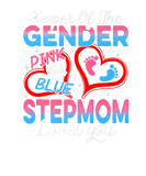 Discover Funny Pink Or Blue Stepmom Loves You Gender Reveal