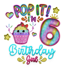 Discover Pop It I'm 6Th Year Old Birthday Girl Party Theme