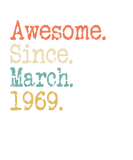 Discover Awesome Since March 1969 53Rd Birthday Funny