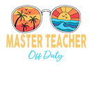 Discover Master Teacher Off Duty Happy Last Day Of School S