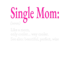Discover Awesome Single Mom Definition Funny Clothing Mothe