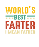 Discover Worlds Best Farter I Mean Father Funny Father's Da