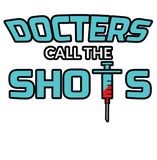 Discover Doctors Call The Shots - Funny Female Doctor T-Shi