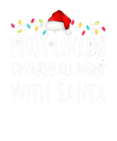 Discover Most Likely To Party All Night With Santa Family C