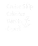 Discover Cruise Ship Accessories - Cruise Ship Calories Don