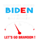 Discover Let's Go Brandon, Whoever Voted Biden Owes Me Gas