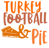 Discover Turkey Football & Pie Thanksgiving