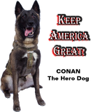 Discover CONAN The Hero Dog -  Keep America Great!