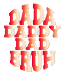 Discover Mens Father's Day Dada Daddy Dad Bruh