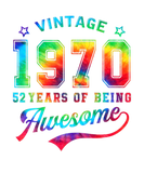 Discover Vintage 1970 Tie Dye 52 Years Of Being Awesome 52N