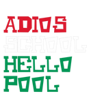 Discover Adios School Hello Pool Mexican Flag Colors