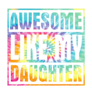 Discover Tie Dye Awesome Like My Daughter Happy Fathers Day