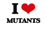 Discover I Love Mutants