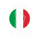 Discover I'm Not Yelling I'm Italian Funny Italy Hand Gestu