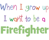 Discover When I Grow Up Firefighter
