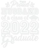 Discover PROUD HUSBAND OF A CLASS OF 2022 GRADUATE