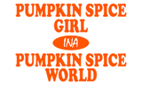 Discover Pumpkin Spice GIRL T-Shirts
