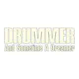 Discover drummer dreamer white T-Shirts