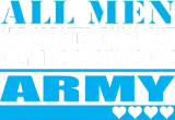 Discover All Men Created Equal Finest Become Army T-Shirts