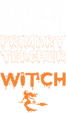 Discover Screw Being Primary Teacher Wanna Witch Halloween T-Shirts