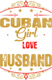 Discover Just A Cuban Girl Love Her Husband T-Shirts