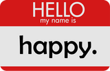 Discover HELLO my name is happy T-Shirts