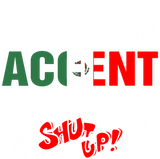 Discover Mexican Accent I Would Never Shut Up T-Shirts