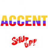 Discover Colombian Accent I Would Never Shut Up T-Shirts