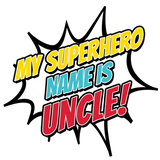 Discover My Superhero Name is Uncle T-Shirts