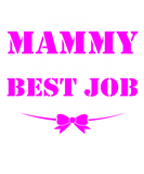 Discover Being Mammy is best job ever