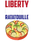 Discover Liberty, Equality Ratatouille France French Food T-Shirts